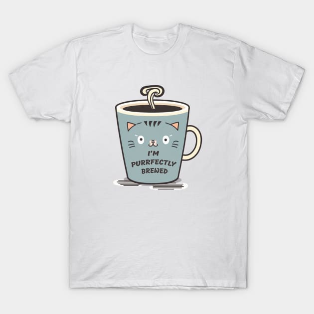 I'm purrfectly brewed T-Shirt by plipplopshop